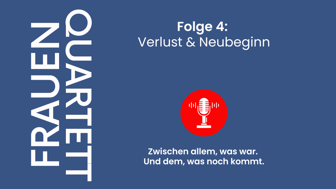 Folge 4 | Verlust & Neubeginn